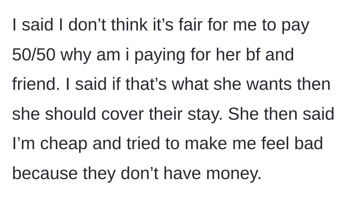 Story part 2 - The author refuses the unfair split, and the friend attempts to guilt-trip her by calling her cheap.