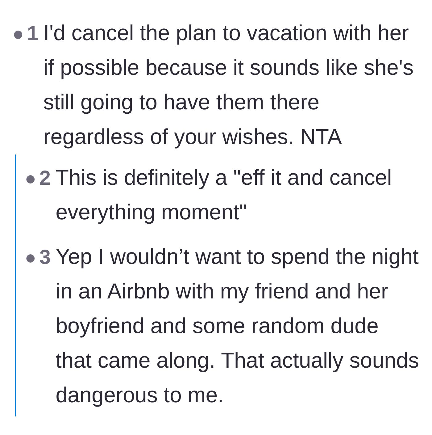 Comment thread 2 - Advice to cancel the trip entirely because the friend might sneak the extra guests in anyway, creating a safety risk.