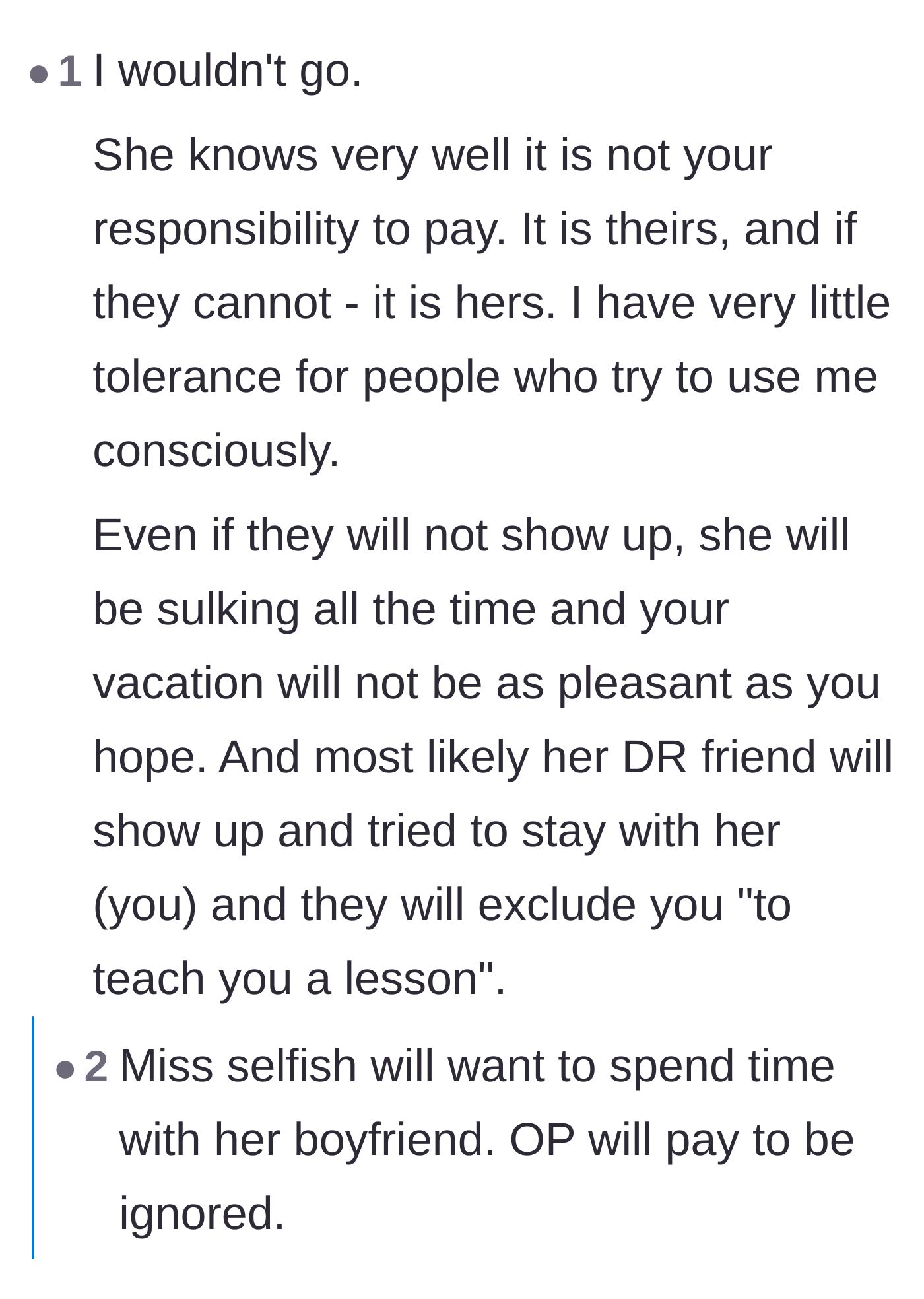 Comment thread 4 - Warnings that even if the friend backs down, she will sulk and ruin the vacation out of spite.