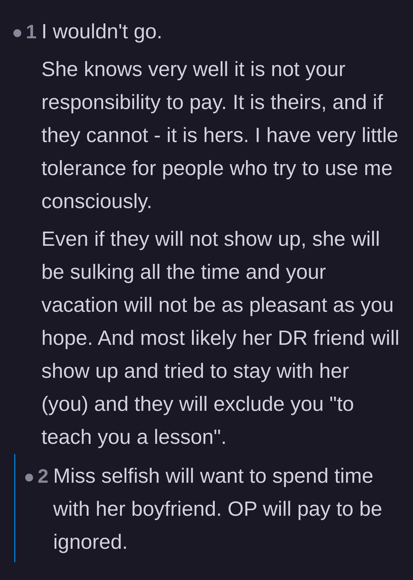 Comment thread 4 - Warnings that even if the friend backs down, she will sulk and ruin the vacation out of spite.