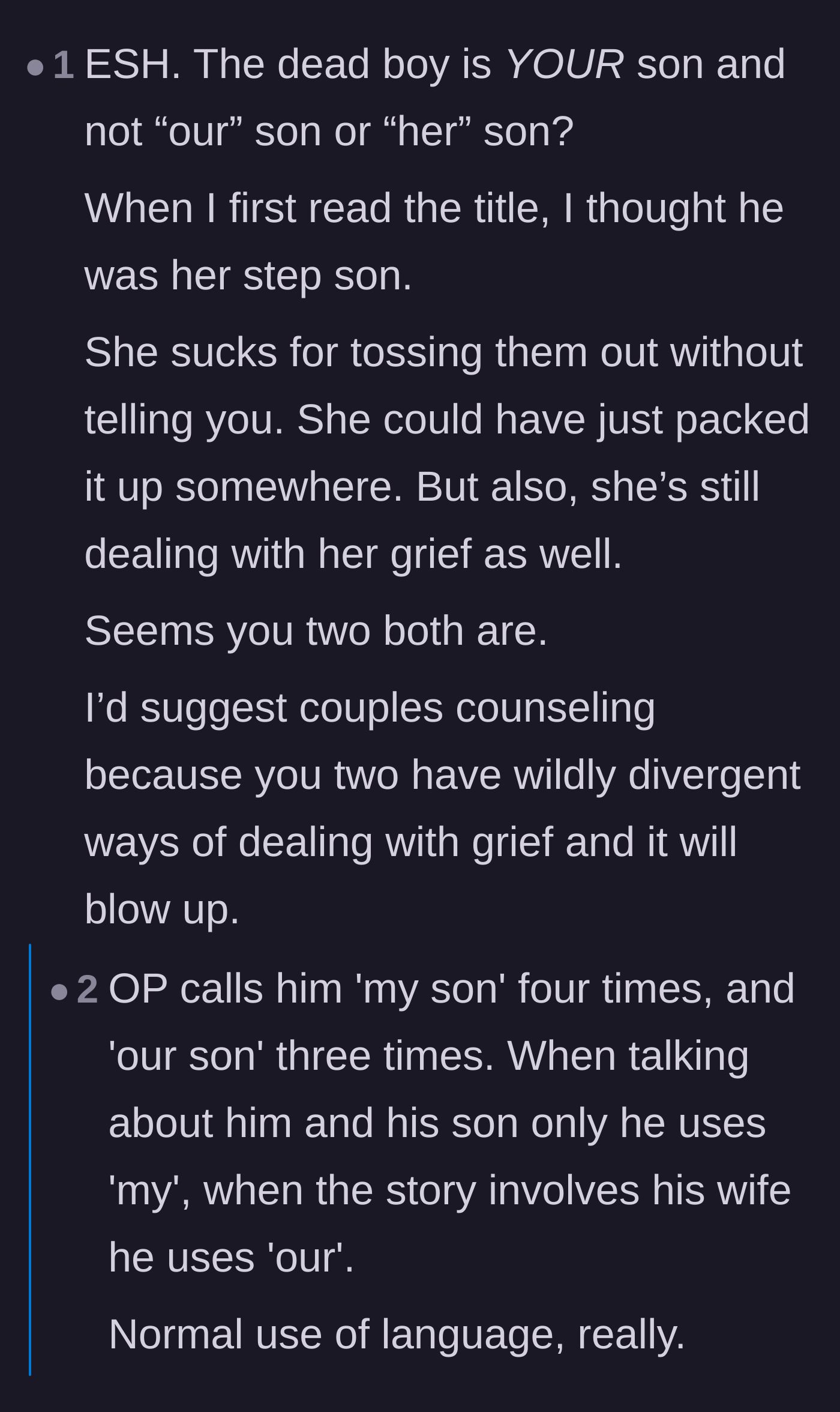 Comment thread 3 - Discussion on the husband's isolating use of 'my son' versus 'our son' and the desperate need for professional grief counseling.