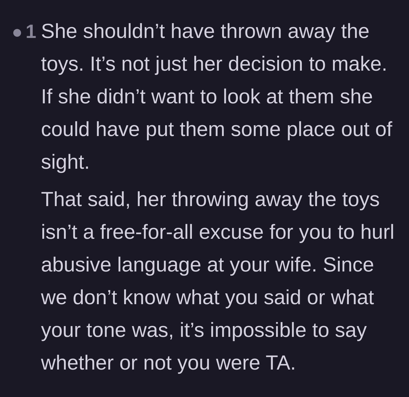 Comment thread 4 - A firm reminder that the wife's poor decision to throw away the mementos does not justify verbal abuse.