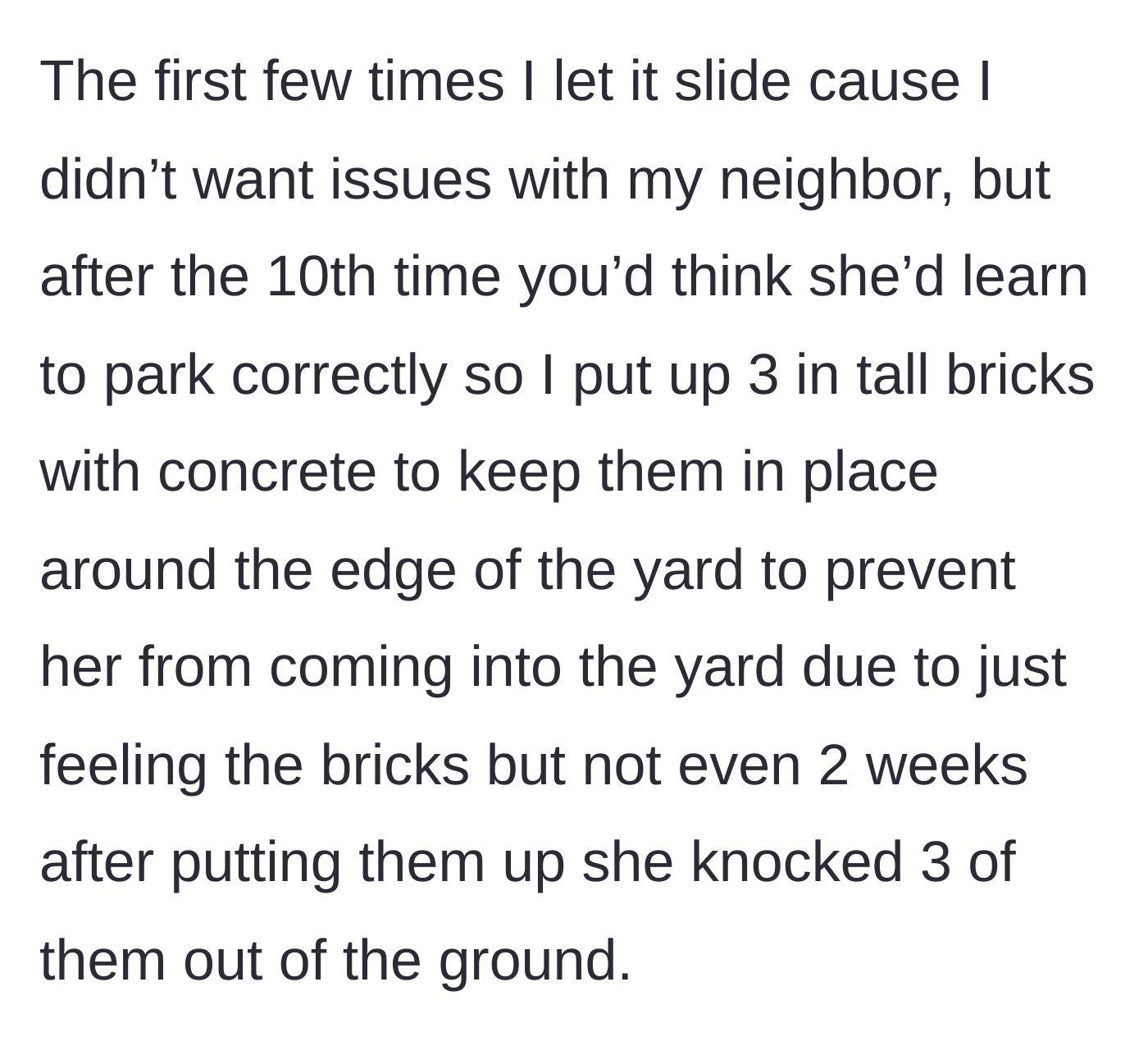 Story part 2 - Homeowner installs three-inch concrete bricks to protect the yard, which the driver quickly knocks over.