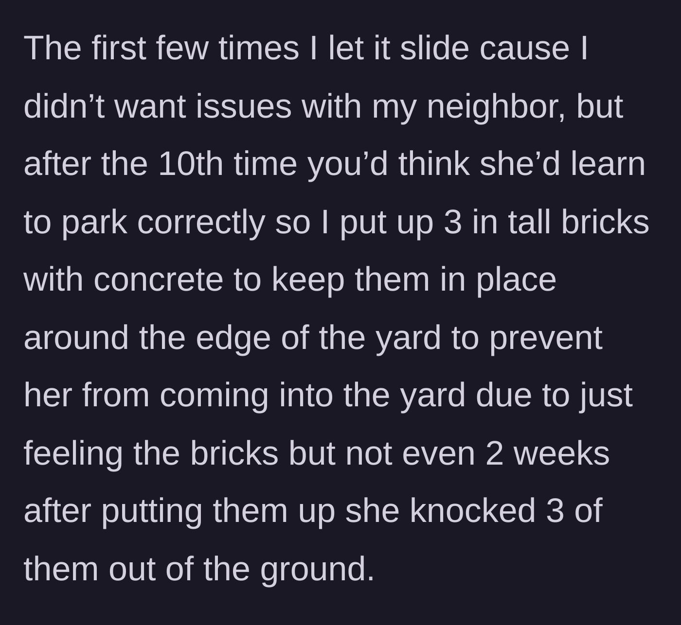 Story part 2 - Homeowner installs three-inch concrete bricks to protect the yard, which the driver quickly knocks over.