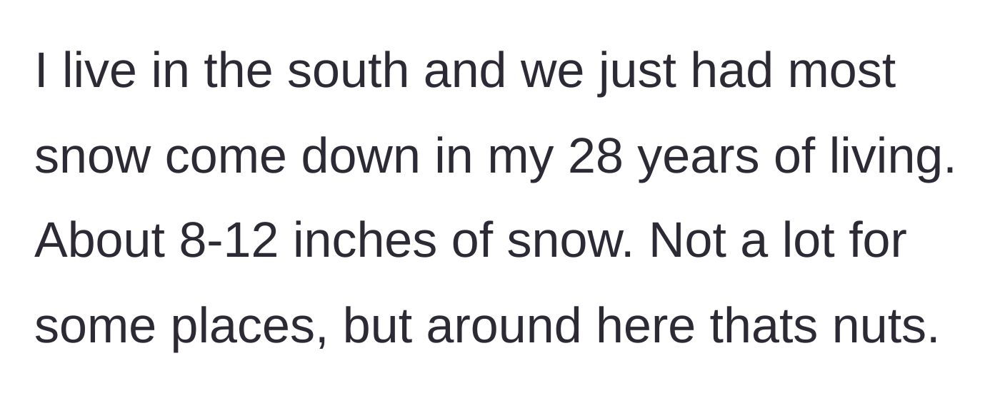 Story part 1 - Main character describing an unusually heavy 8-to-12-inch snowstorm hitting a Southern state.