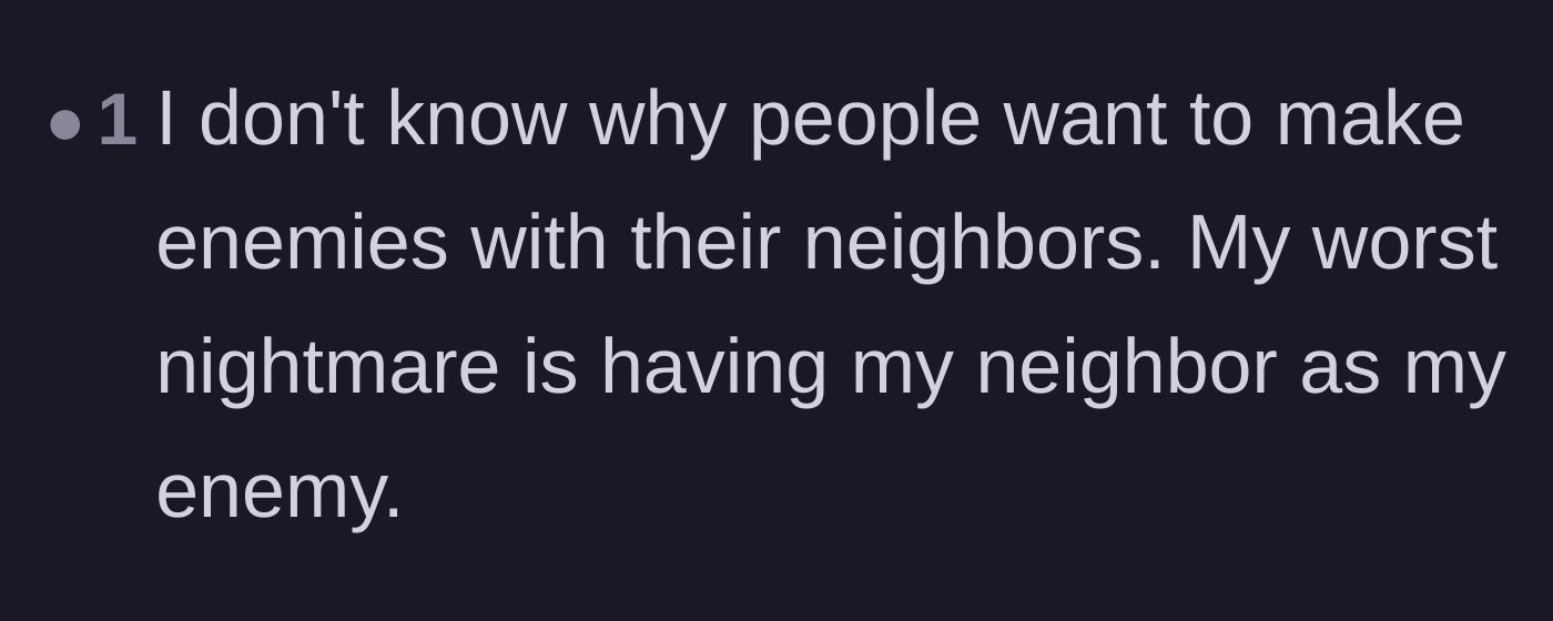 Comment thread 3 - A commenter expressing anxiety over the idea of creating a permanent enemy out of a next-door neighbor.