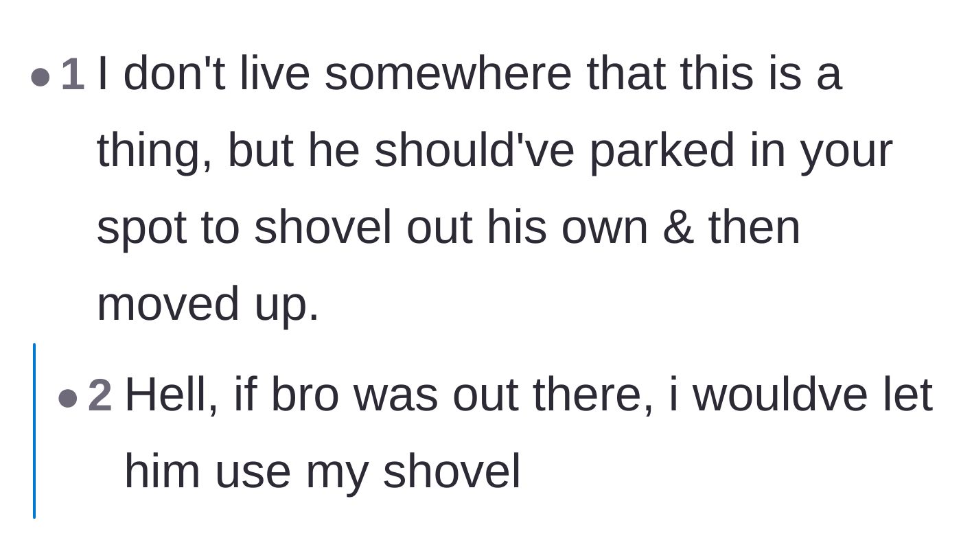 Comment thread 4 - A suggestion that the neighbor could have borrowed the spot temporarily just to shovel out another one.