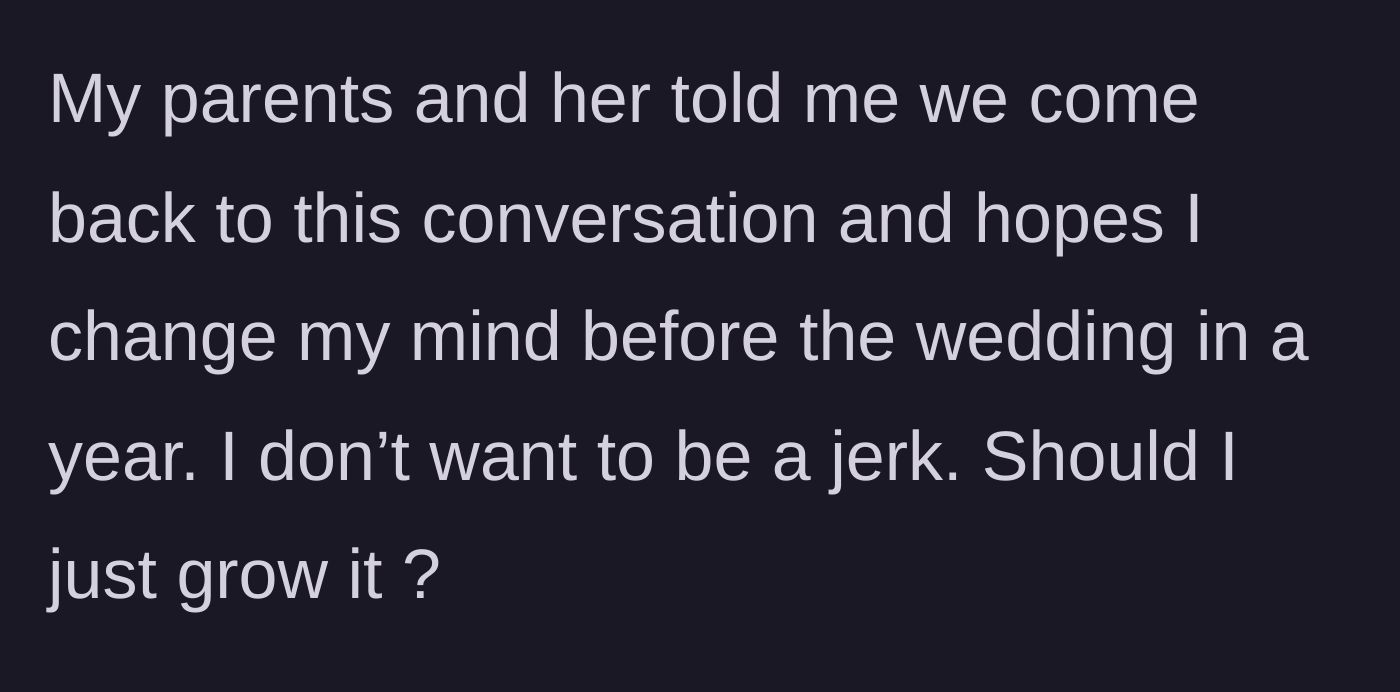 Story part 5 - The parents and the bride tell the sibling they will bring the topic up again later, hoping they will give in before the wedding takes place in a year.