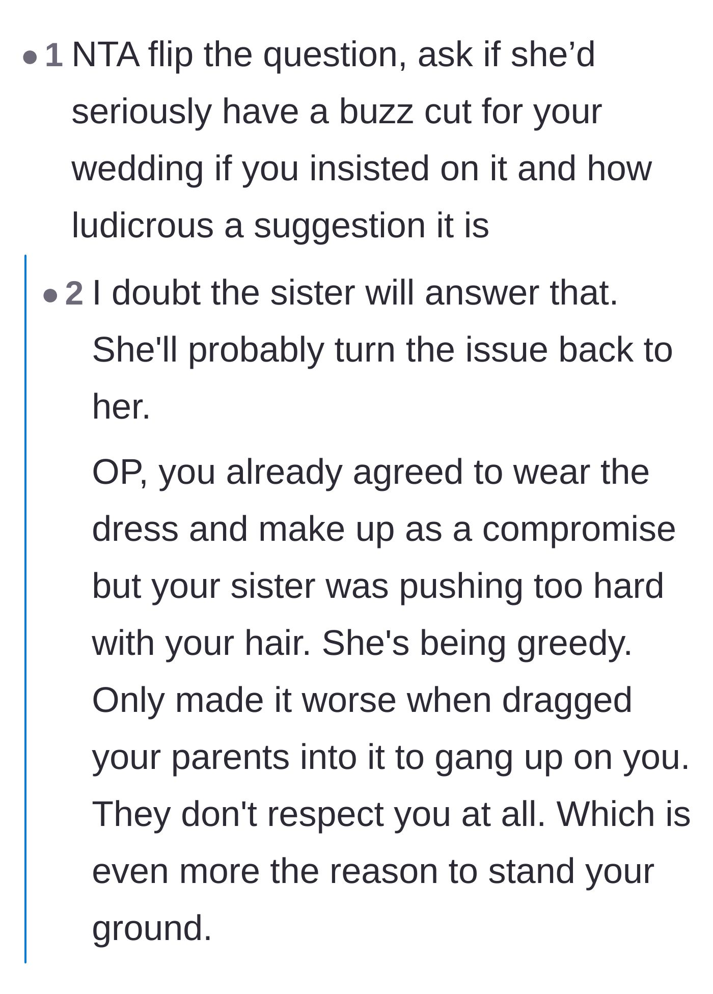 Comment thread 1 - Readers suggest asking the bride if she would buzz her own hair for a wedding and point out how impossible it is to use logic against entitled behavior