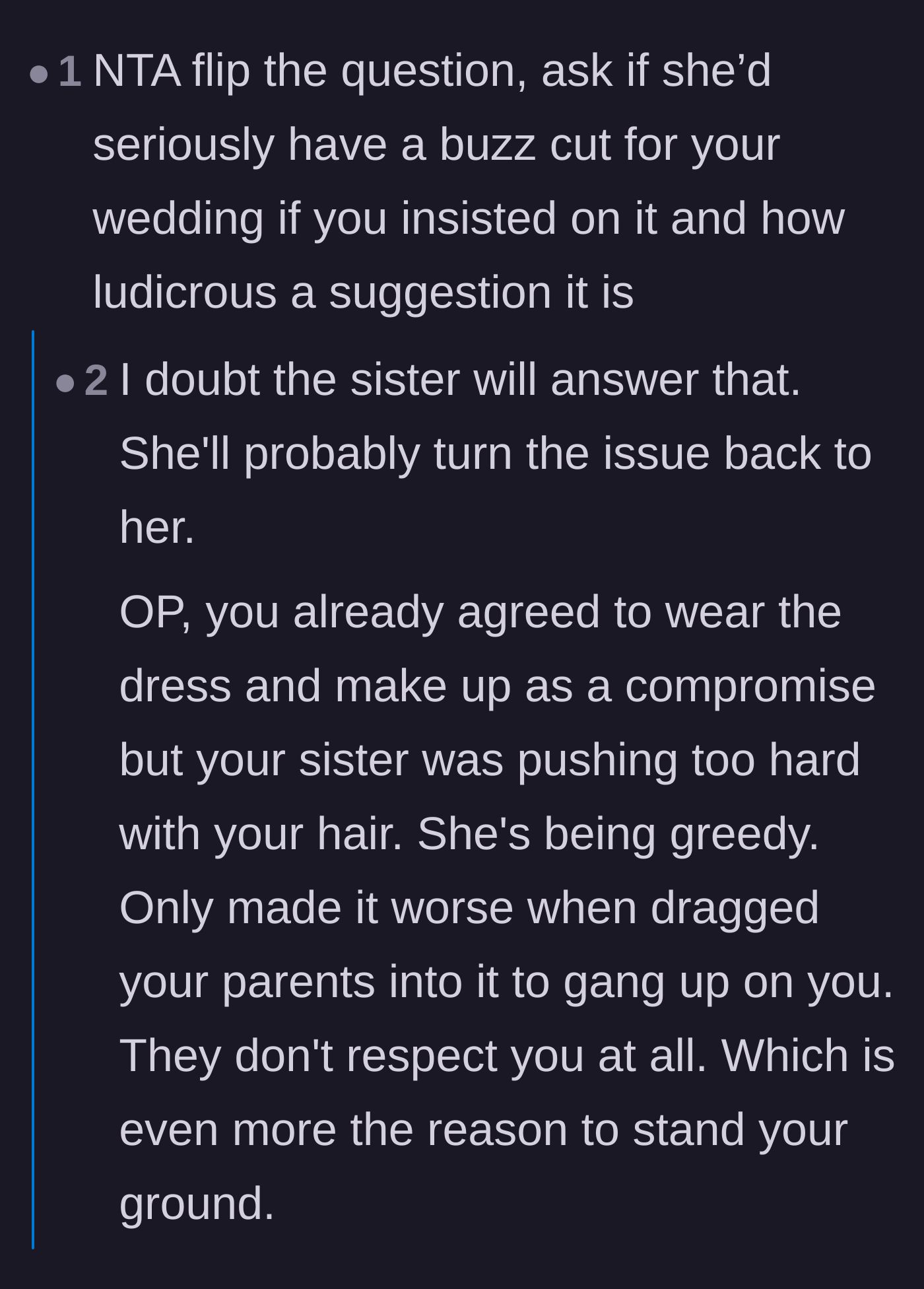 Comment thread 1 - Readers suggest asking the bride if she would buzz her own hair for a wedding and point out how impossible it is to use logic against entitled behavior