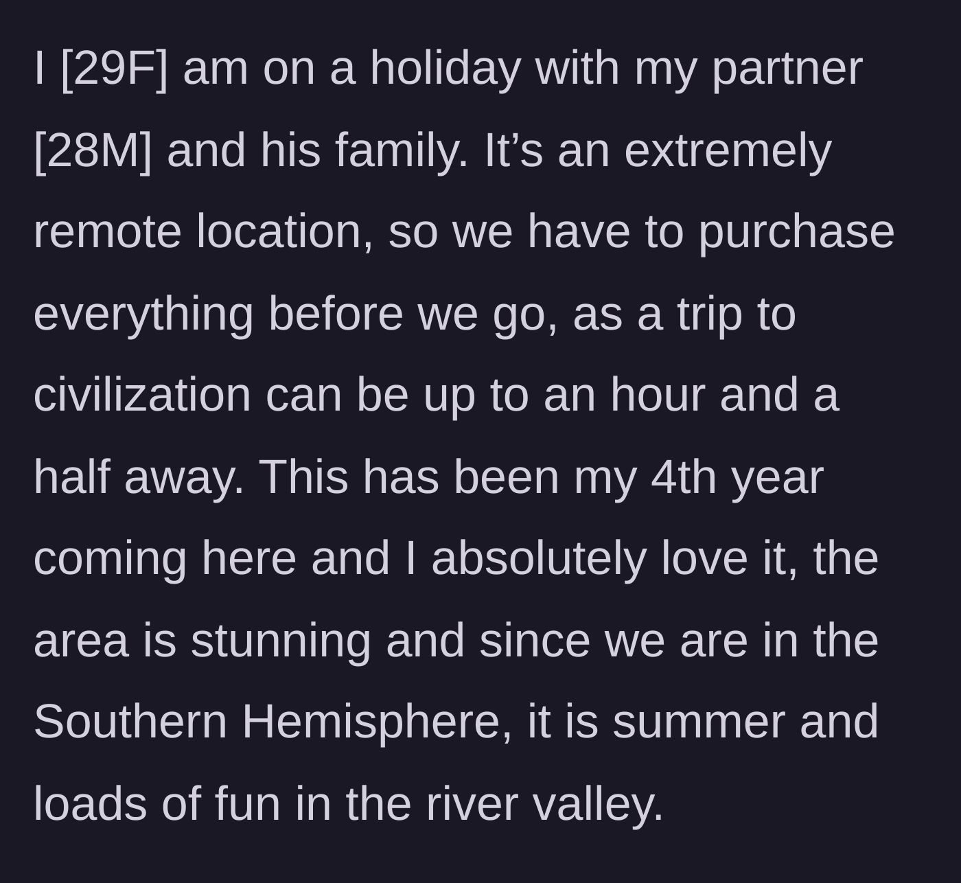 Story part 1 - Setting the scene of a remote summer holiday with the partner's family.