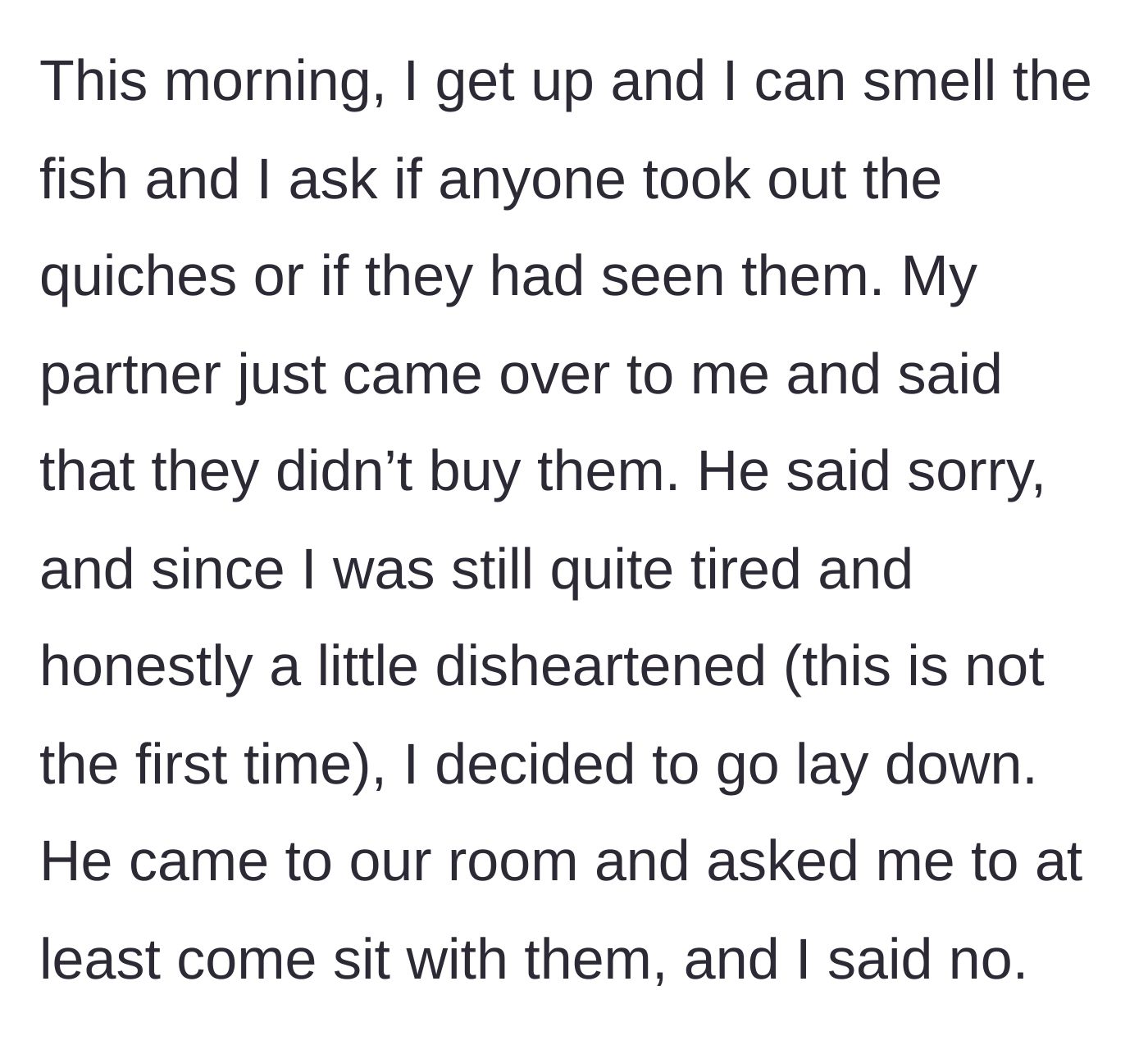 Story part 4 - The morning of the breakfast, discovering the request was ignored, and the narrator retreating to her room.