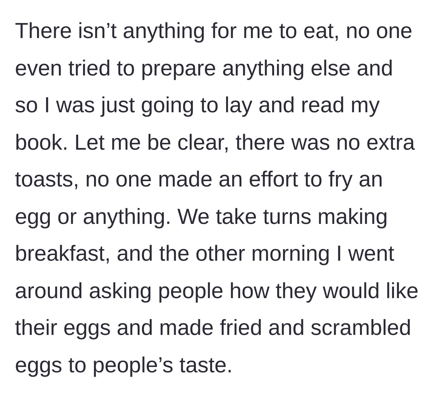 Story part 5 - Pointing out the lack of basic effort from the family compared to the narrator's own considerate cooking.