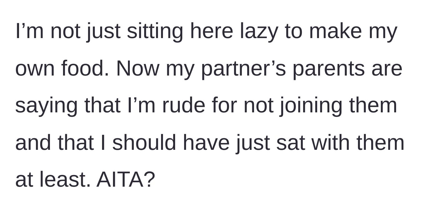 Story part 6 - The in-laws accusing the narrator of rudeness for not sitting at the table.
