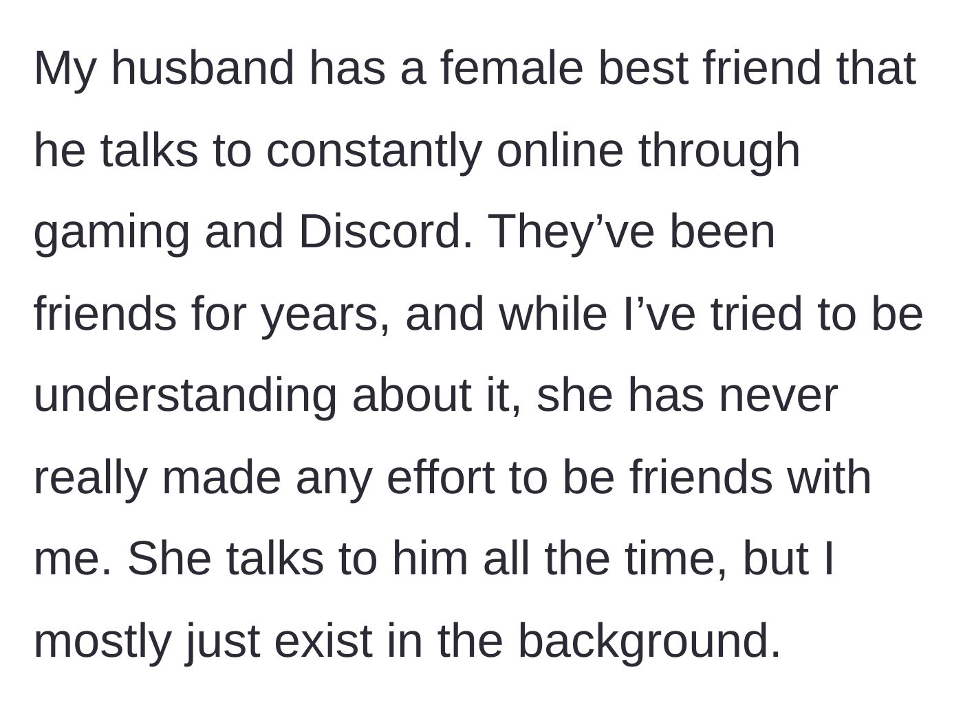Story part 1 - A wife watching her husband game and chat online with his female best friend who ignores her.