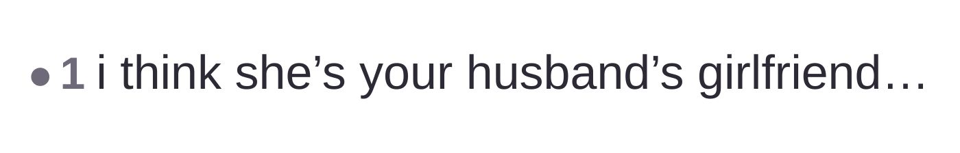 Comment thread 5 - A user bluntly suggesting that the friend is actually the husband's girlfriend