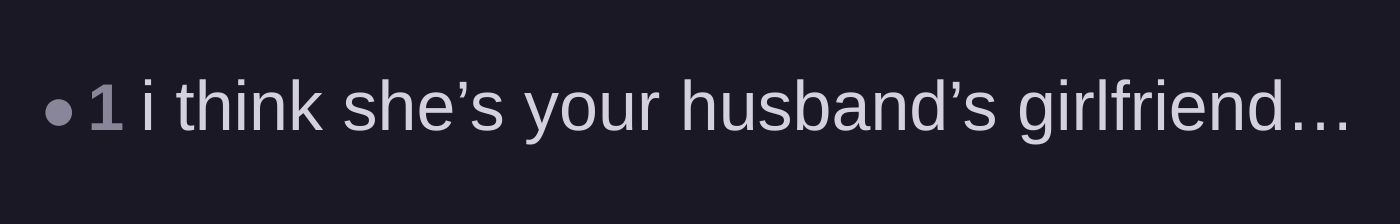 Comment thread 5 - A user bluntly suggesting that the friend is actually the husband's girlfriend