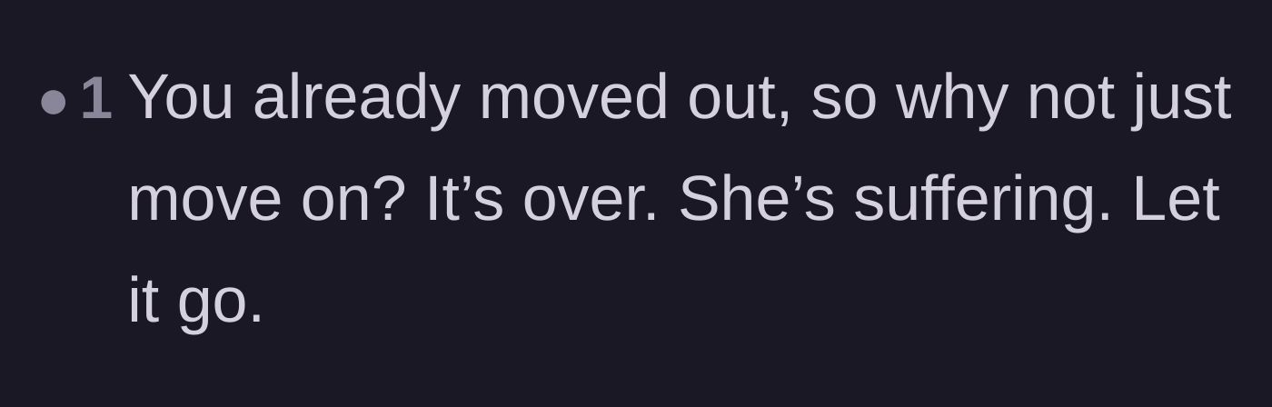 Comment thread 6 - A contrarian view suggesting the main character should simply drop the issue since he already left.