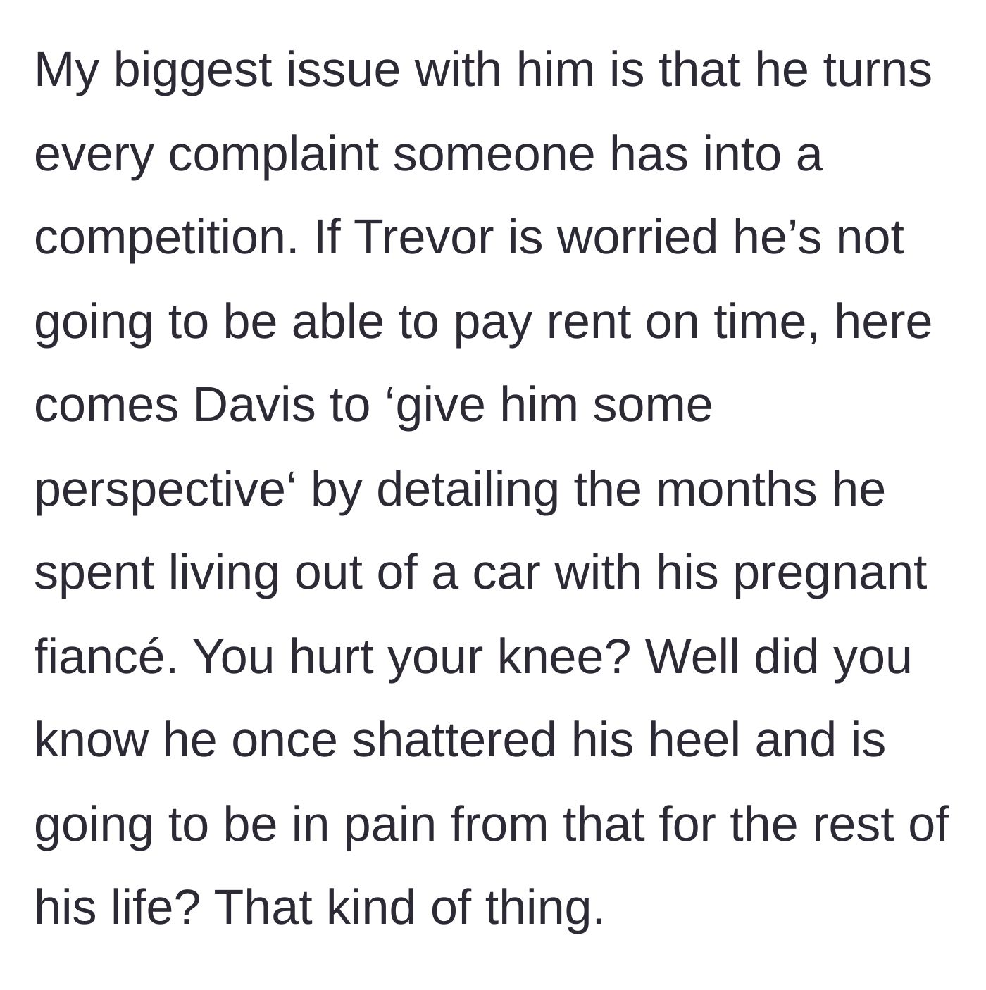 Story part 2 - Davis turns everyone's complaints into an extreme trauma competition.