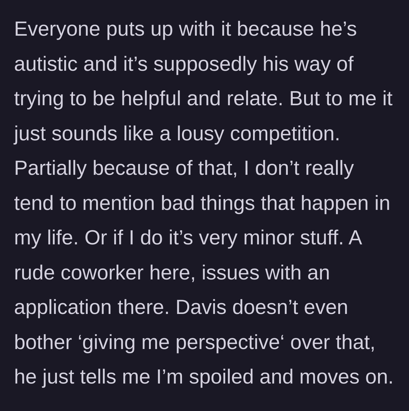 Story part 3 - The group enables Davis's behavior, leading the main character to hide her struggles.