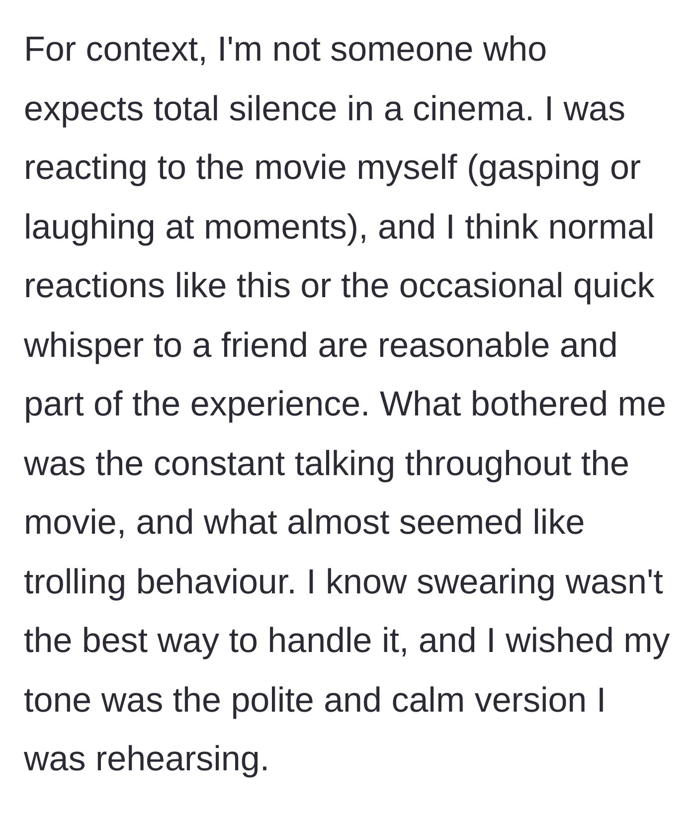 Story part 4 - The main character reflecting on his actions, acknowledging that normal movie reactions are fine but his swearing wasn't ideal.