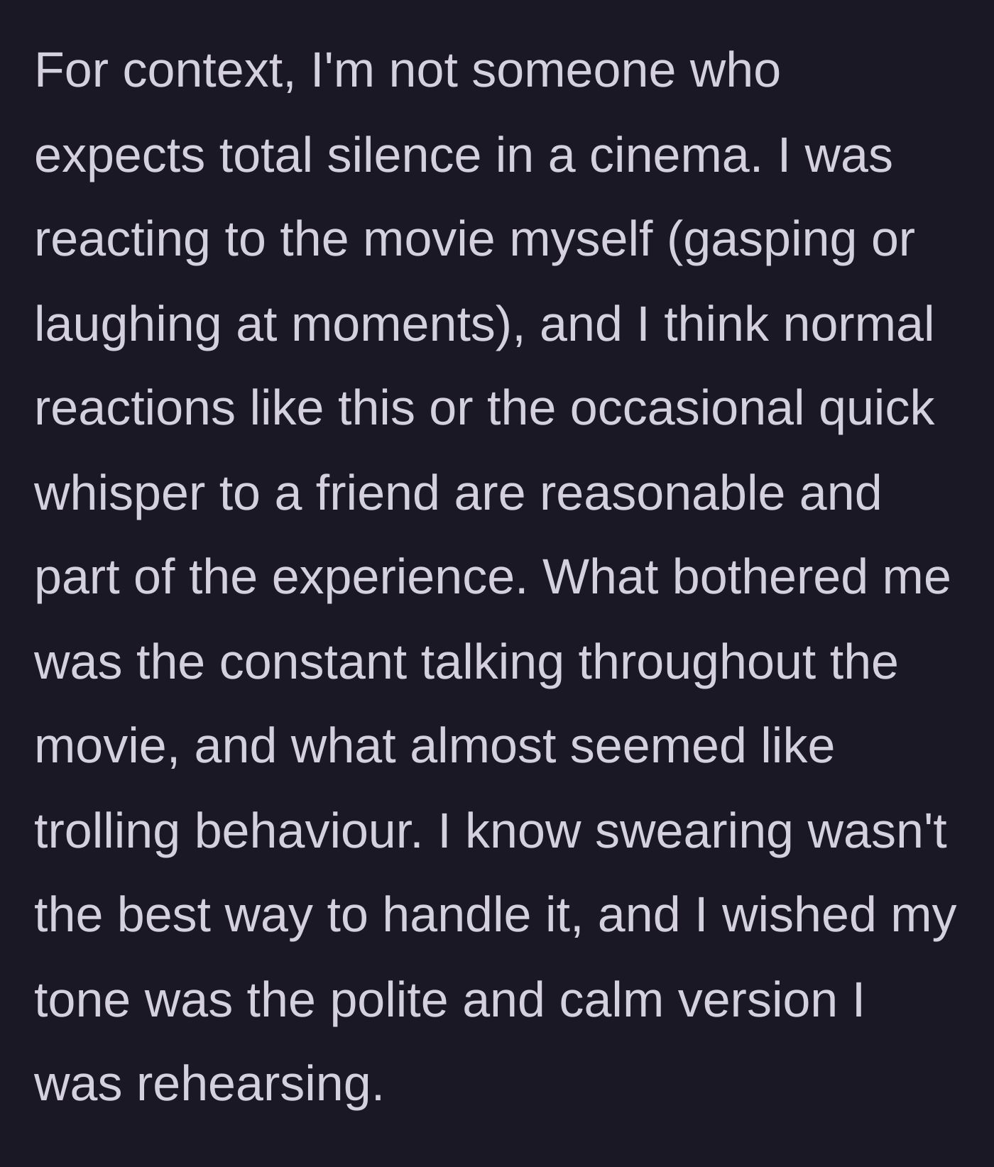 Story part 4 - The main character reflecting on his actions, acknowledging that normal movie reactions are fine but his swearing wasn't ideal.