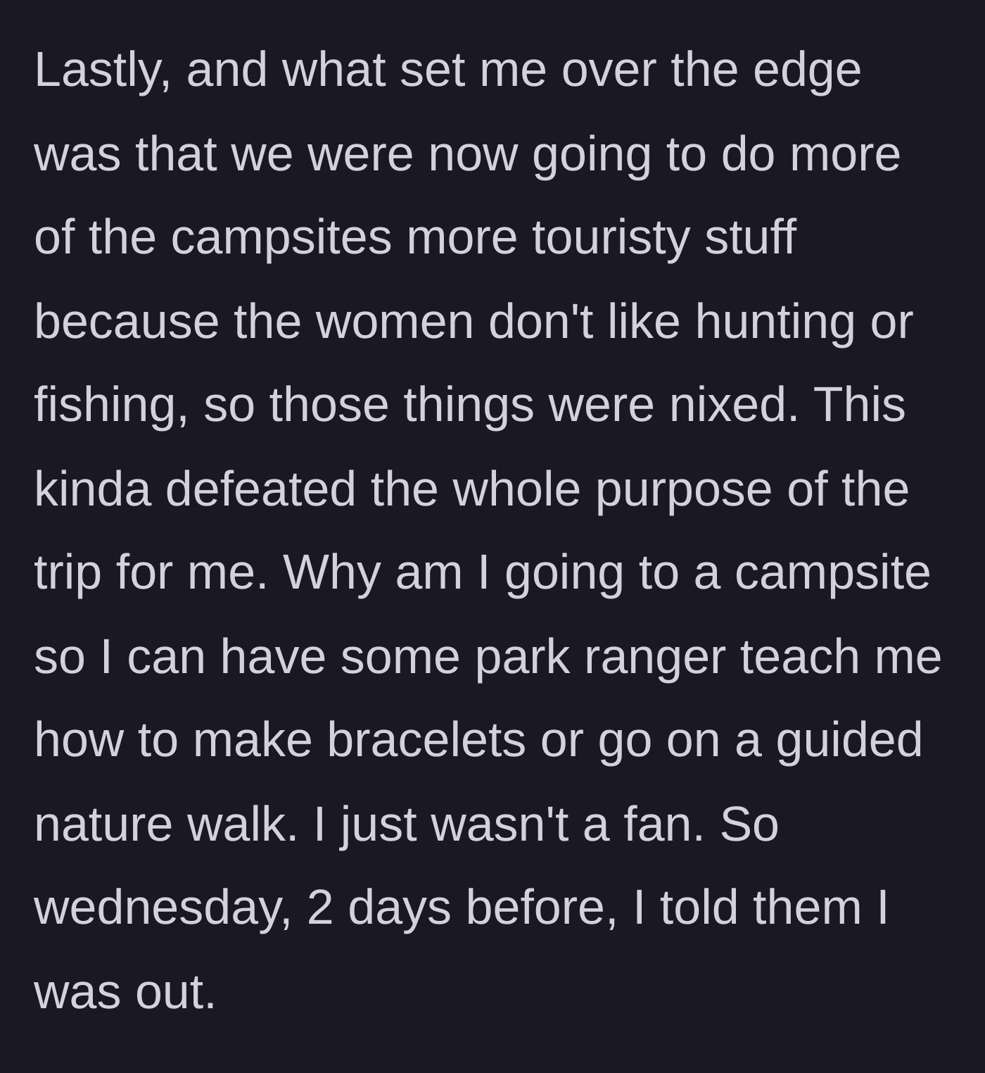 Story part 6 - Activities changed to touristy stuff, OP quits.