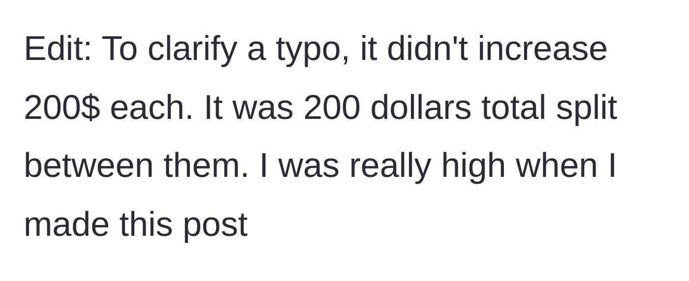 Story part 9 - OP clarifies the math was $200 total.