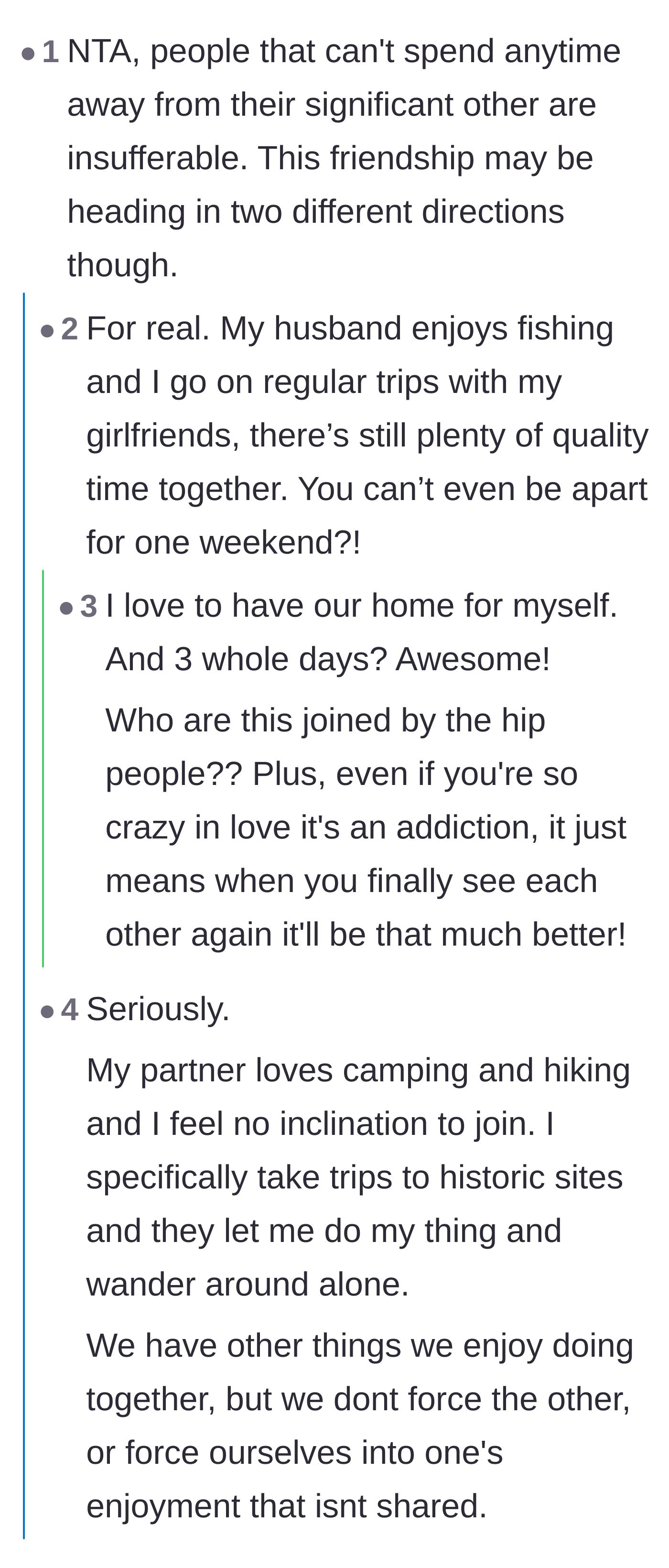 Comment thread 6 - Partners chime in to say that healthy relationships require time apart and having the house to yourself is a blessing.
