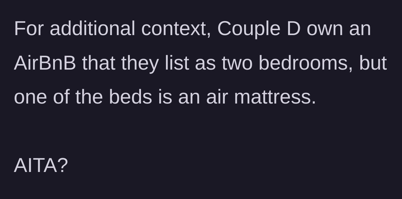 Story part 5 - The hilariously ironic context that the angry hosts list an air mattress as a real bed in their own Airbnb.