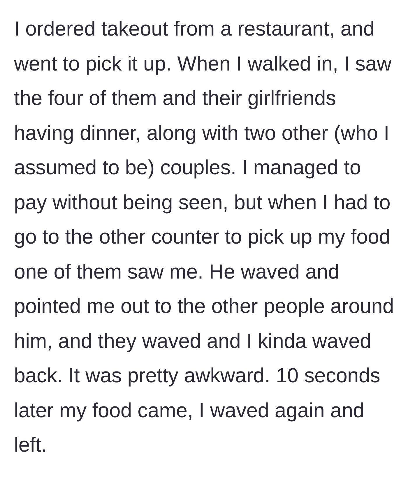Story part 2 - The main character picking up takeout and spotting his entire friend group having a couples' dinner without him, ending in an awkward wave.