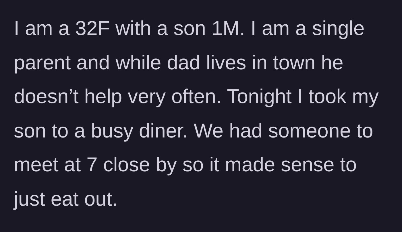 Story part 1 - A single mother takes her one-year-old son to a busy diner before a scheduled evening meeting.