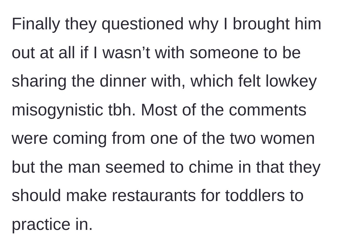 Story part 5 - The strangers question why she is out without a partner, while a man suggests toddlers need practice restaurants.