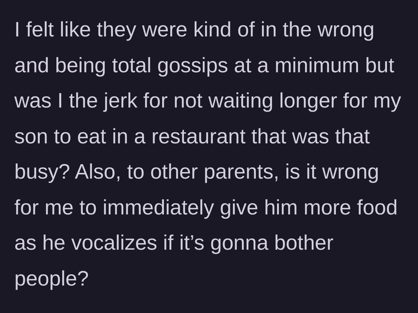 Story part 6 - The mother questions if she was wrong for feeding her son in a busy diner while he vocalized.