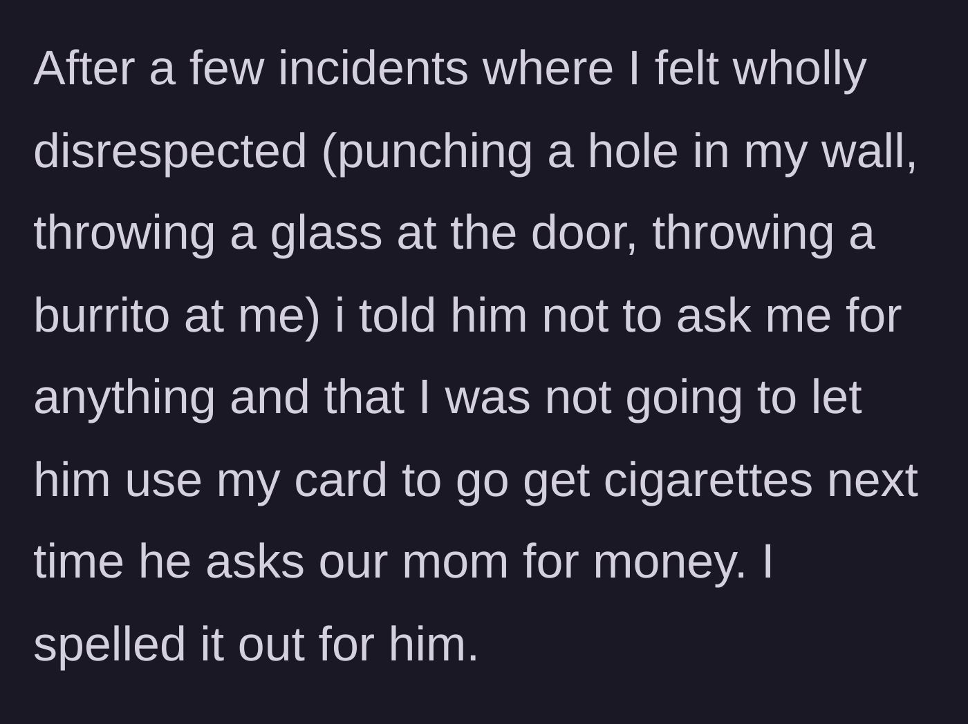 Story part 2 - Sister recounts past violent incidents, including property damage and food throwing, laying down clear boundaries.
