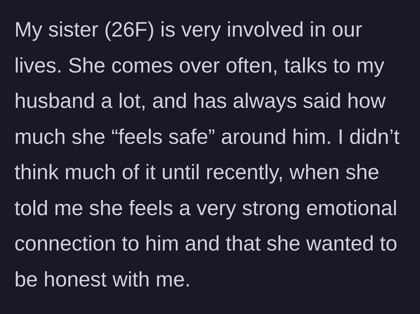 Story part 2 - The younger sister confesses a strong emotional connection to the husband under the guise of honesty.
