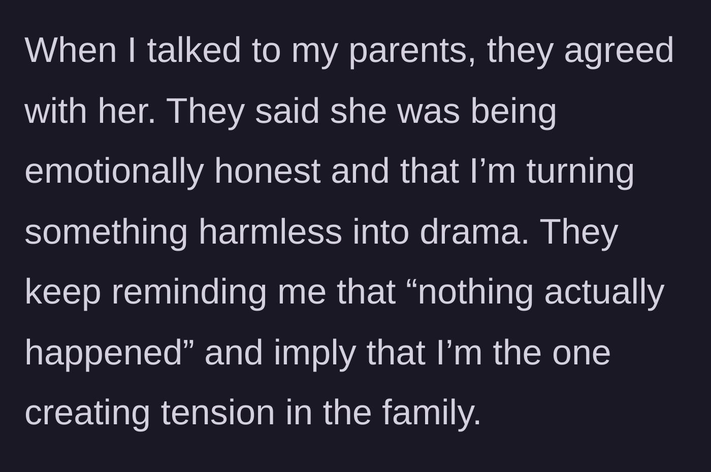 Story part 5 - The parents take the sister's side, calling the wife dramatic since nothing physical happened.