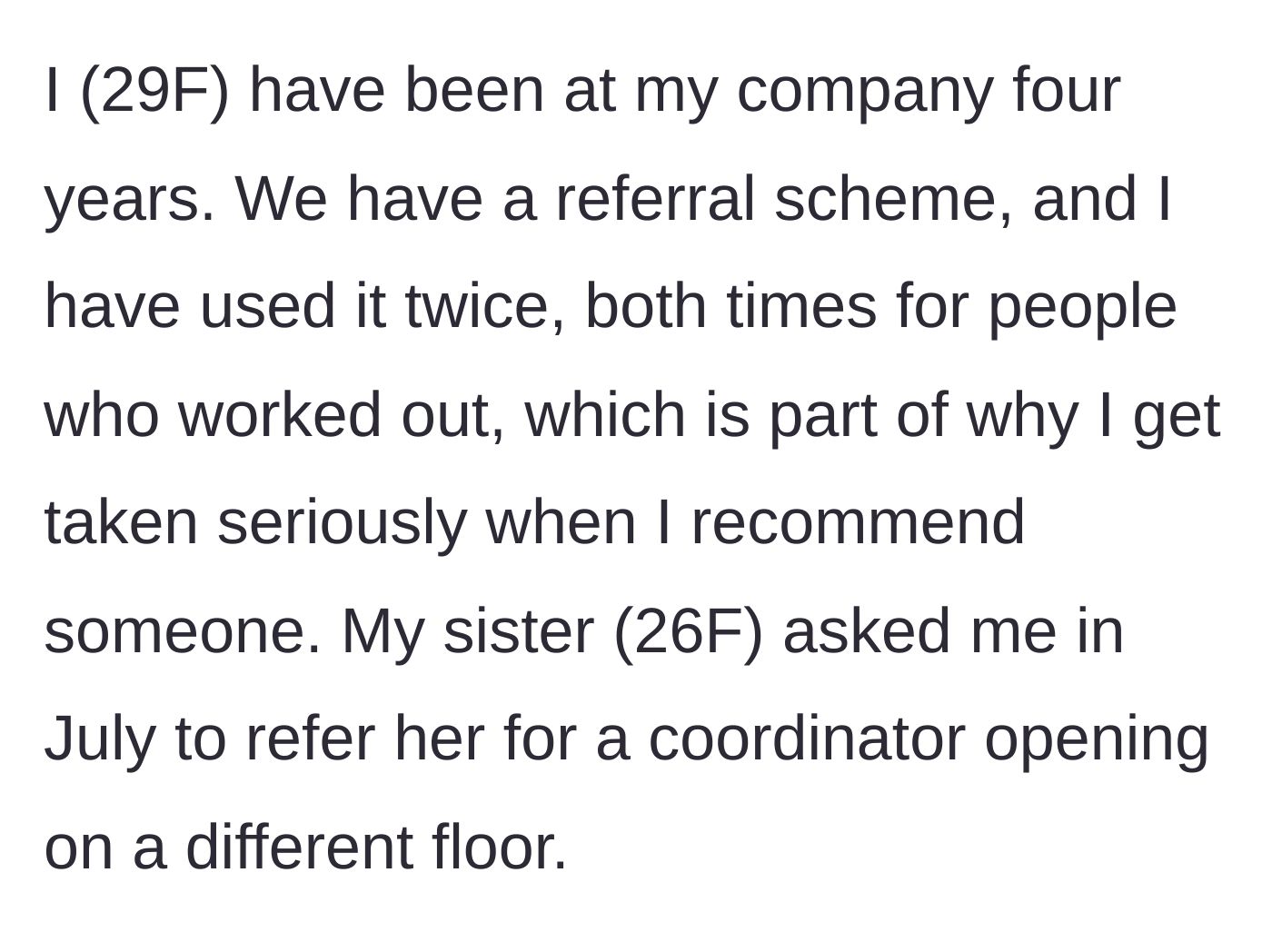 Story part 1 - An office worker with a solid professional reputation is asked by her younger sister for a job referral.