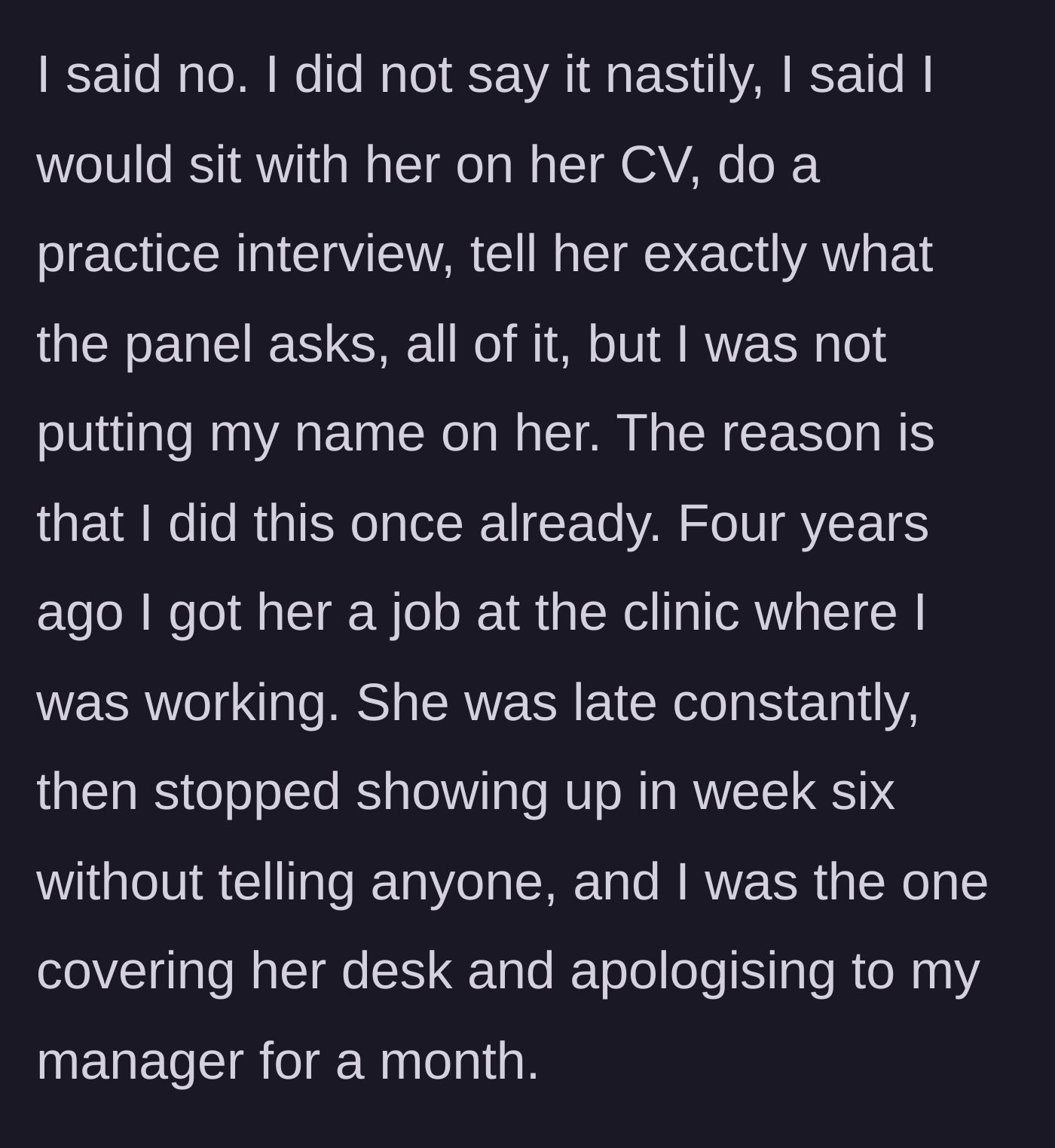 Story part 2 - The older sister refuses the referral but offers interview coaching, citing a past incident where the younger sister abandoned a job she got her.