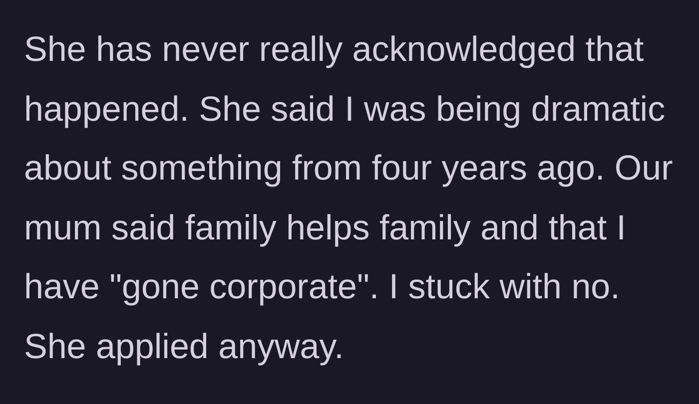 Story part 3 - The mother guilt-trips the older sister for going corporate, while the younger sister applies for the job anyway.