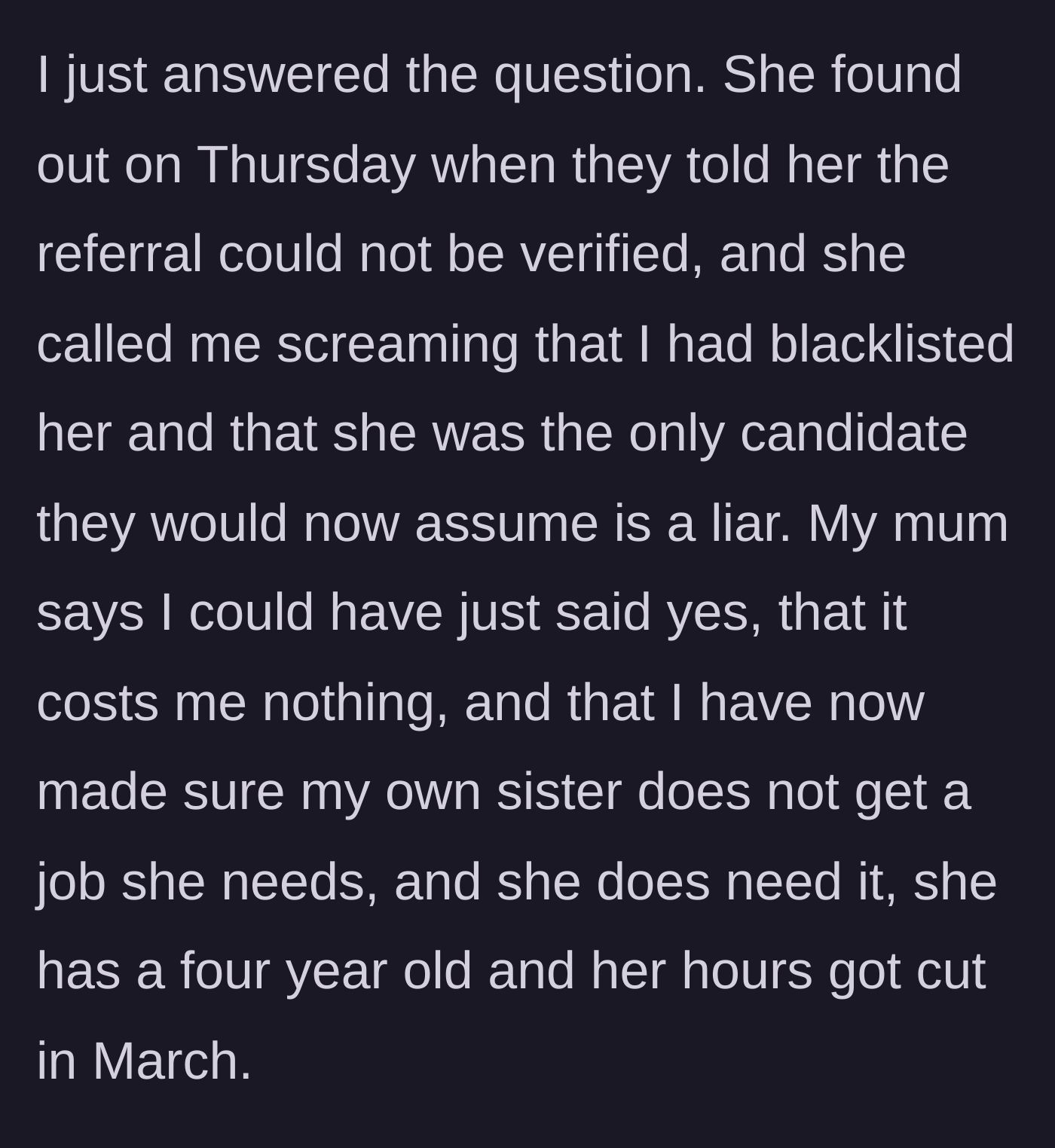 Story part 5 - The younger sister gets caught by HR and screams at the older sister, while the mother demands she should have just lied.
