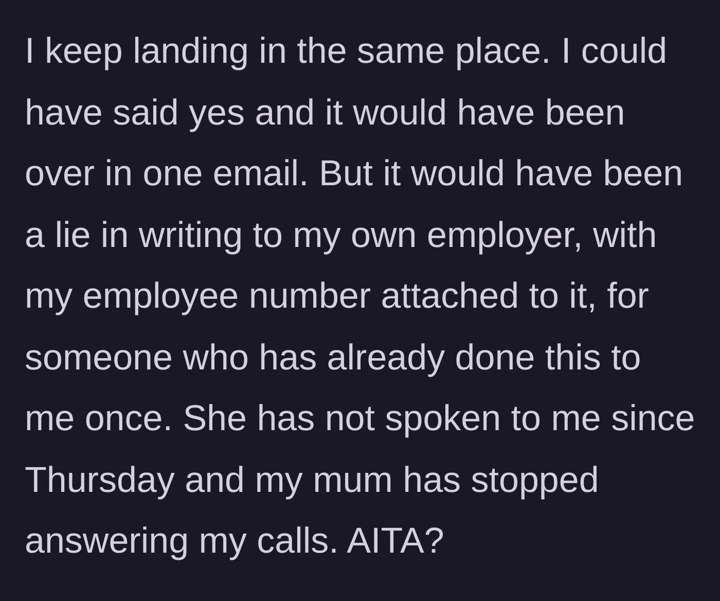 Story part 6 - The older sister holds her ground against the family's silent treatment, refusing to risk her career for someone who burned her before.