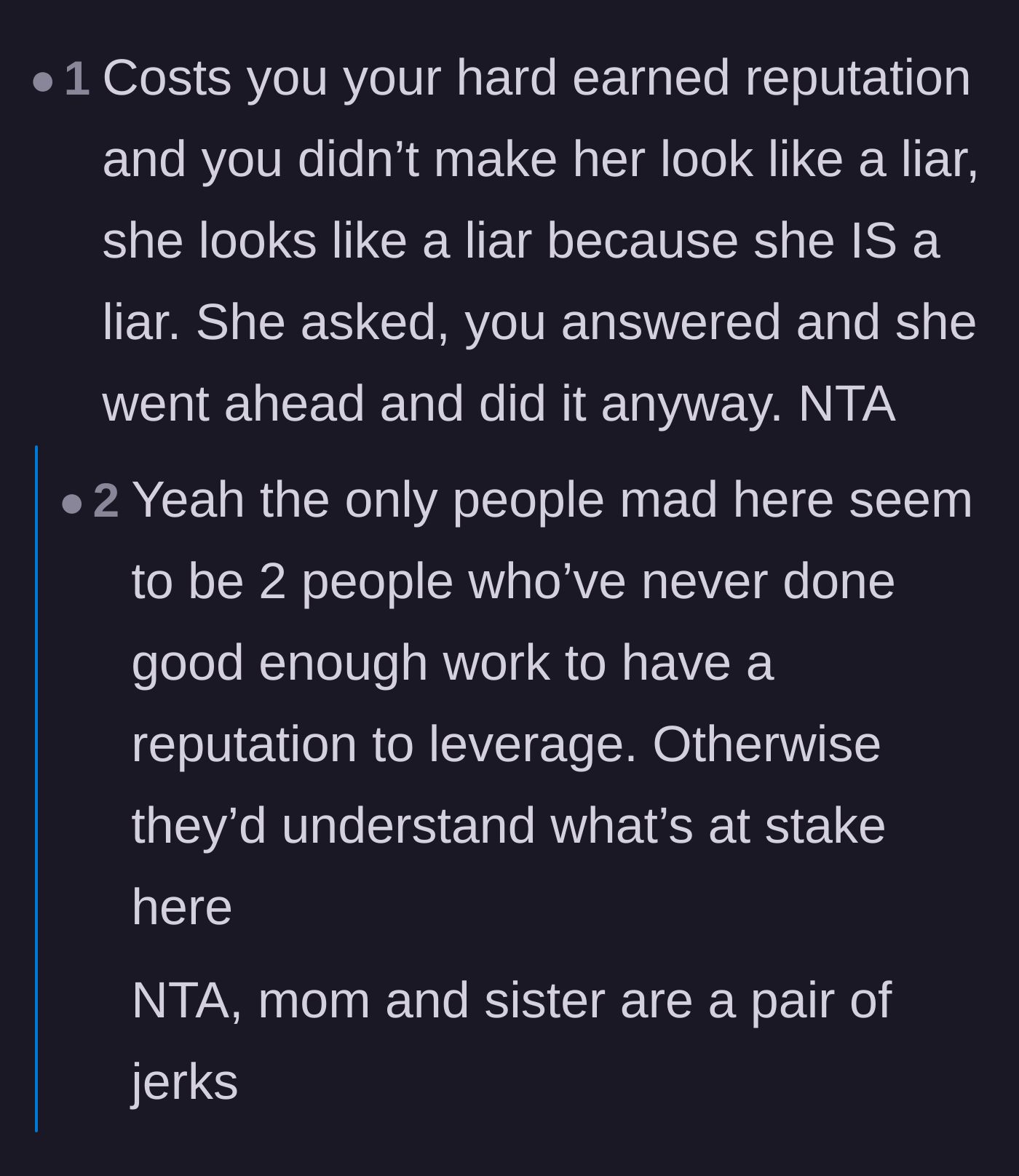 Comment thread 6 - Observation that the mother and sister only minimize the risk because they haven't built professional reputations themselves.