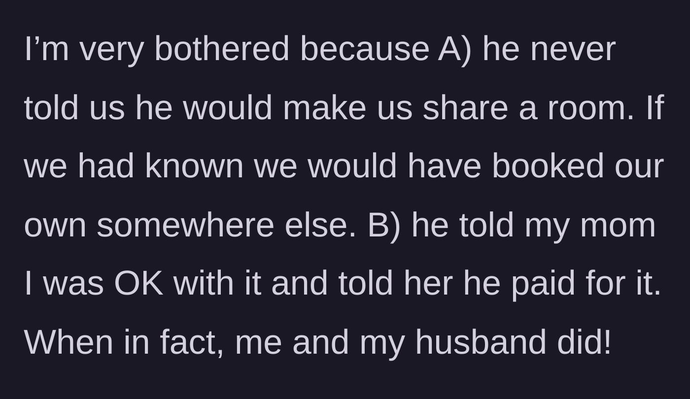 Story part 5 - Sister reveals the brother lied to their mom, claiming he paid for the room and that the sister approved.