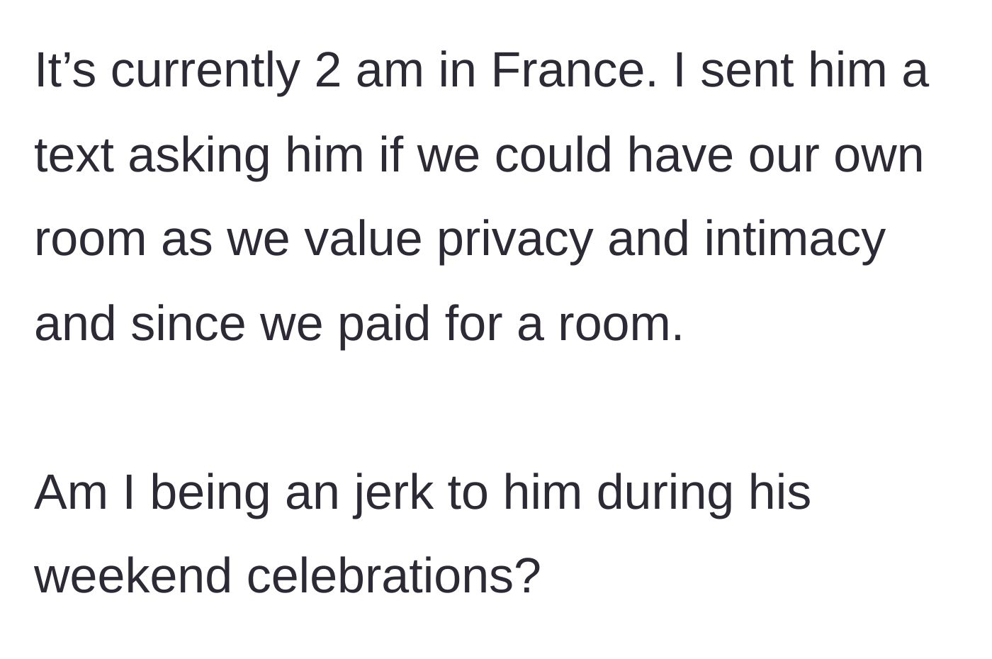 Story part 6 - Sister questions if she is wrong for texting her brother at 2 AM demanding the private room she paid for.