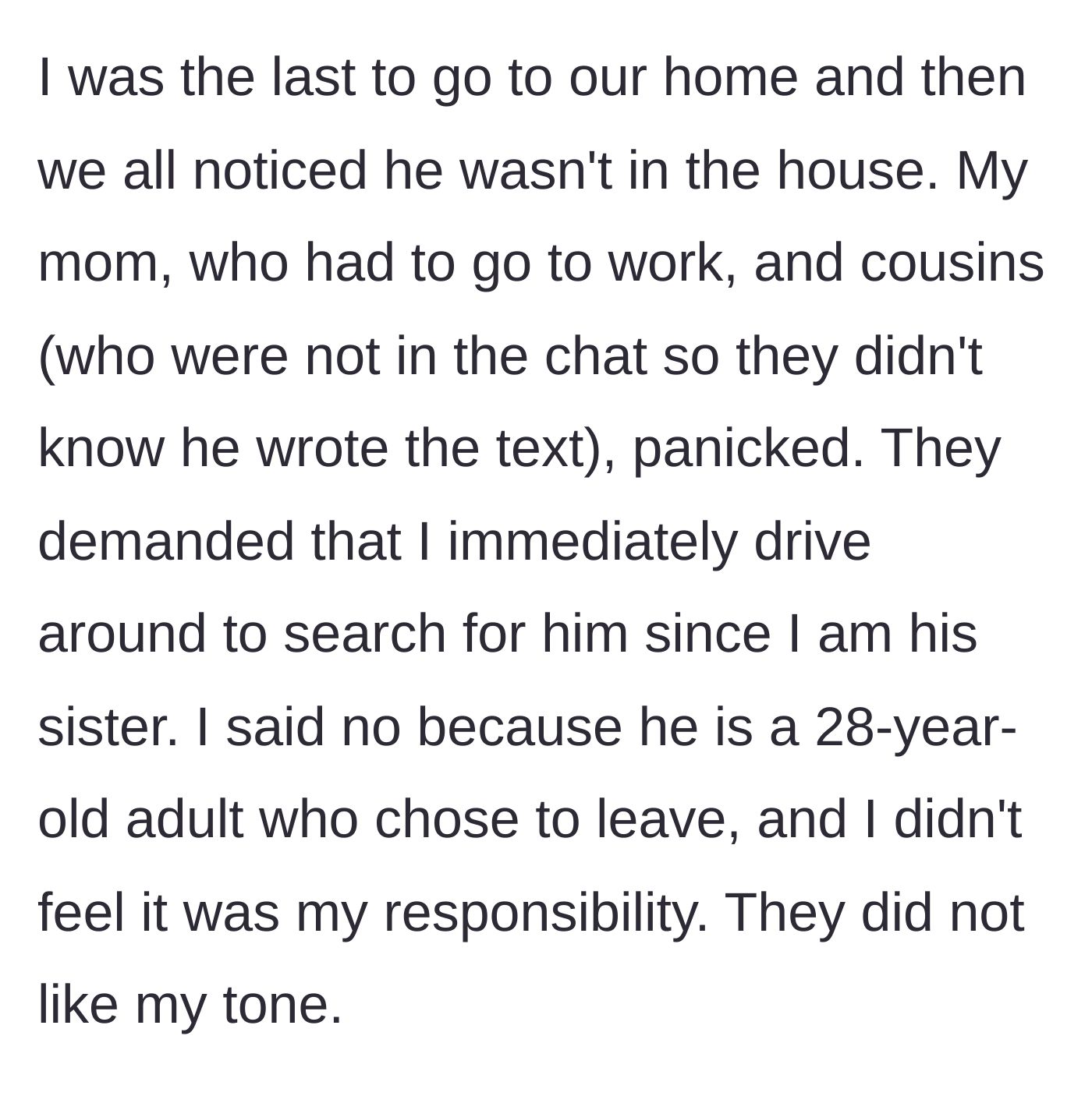 Story part 3 - The family panics and demands the sister launch a search party.