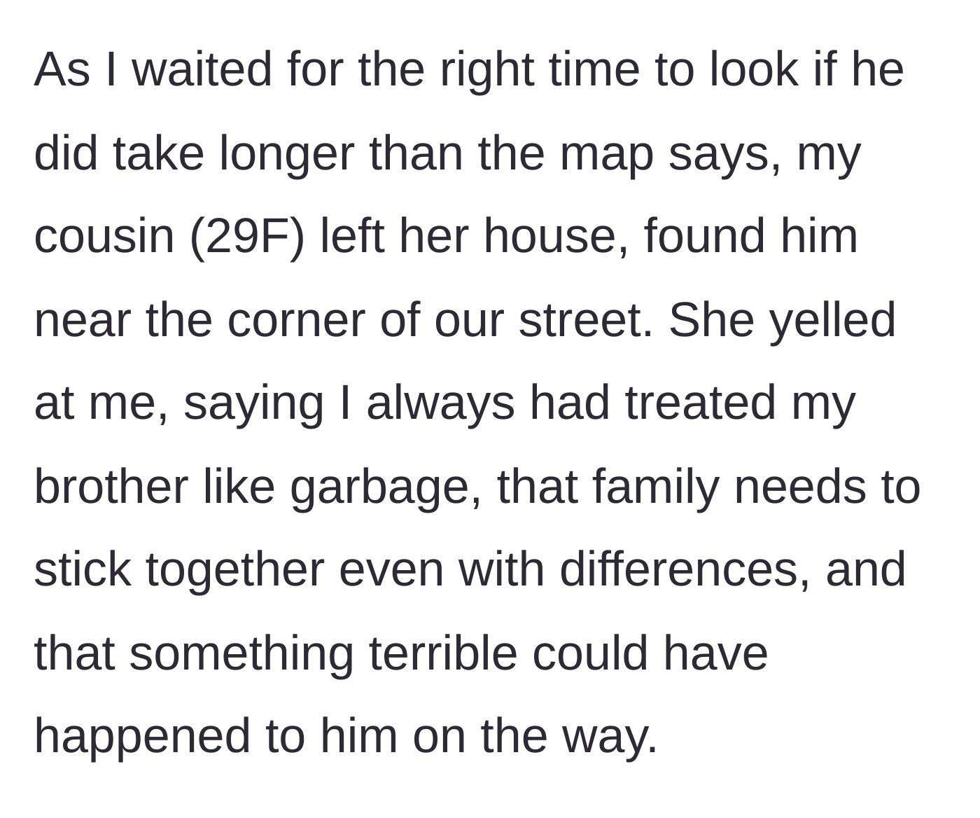 Story part 4 - The cousin finds the brother unharmed and screams at the sister.