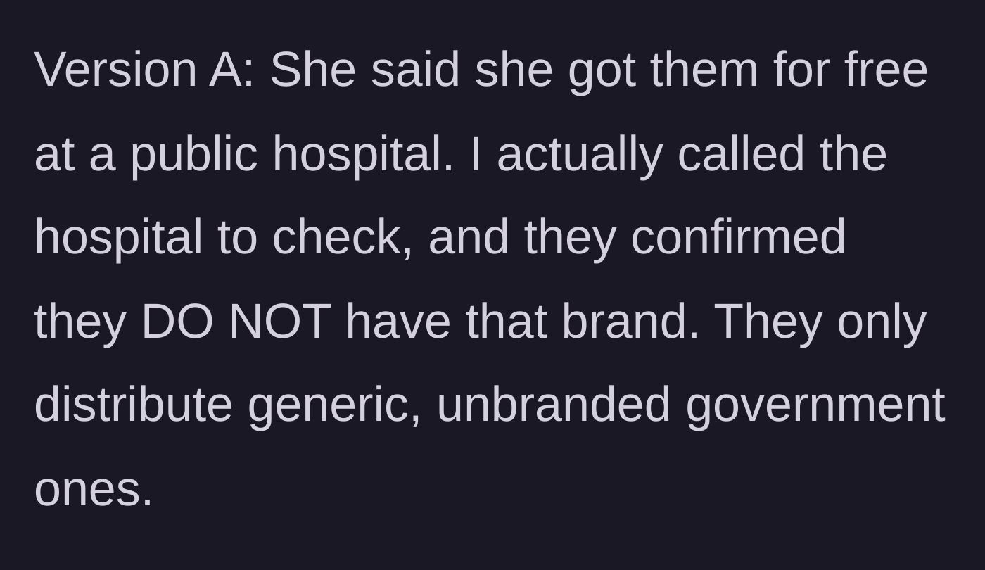 Story part 3 - The girlfriend claims she got the condoms for free at a public hospital, but the boyfriend calls the hospital and verifies they do not stock that brand.