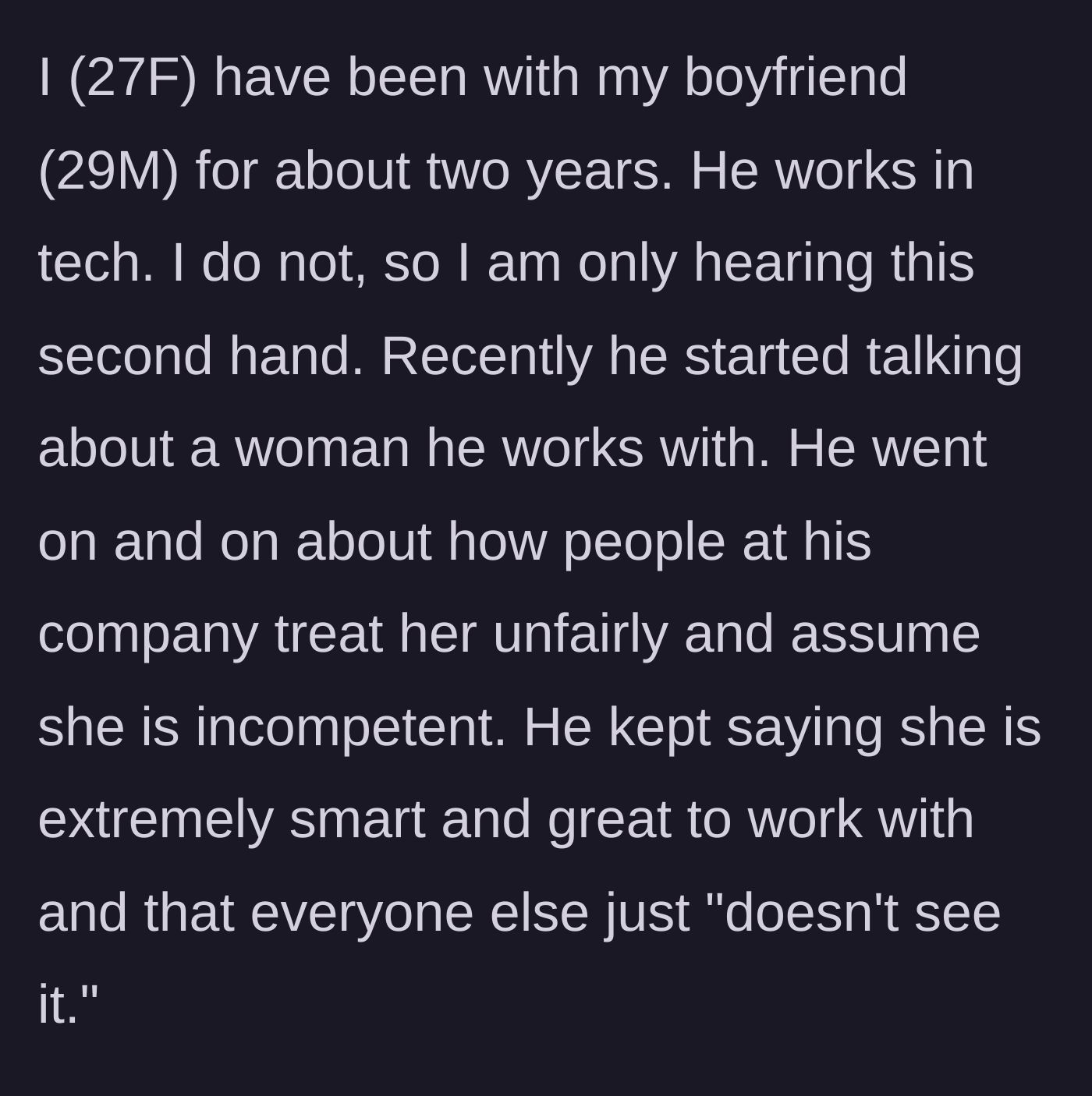 Story part 1 - Boyfriend introduces a female coworker who he claims is misunderstood and unfairly judged by the rest of the company.