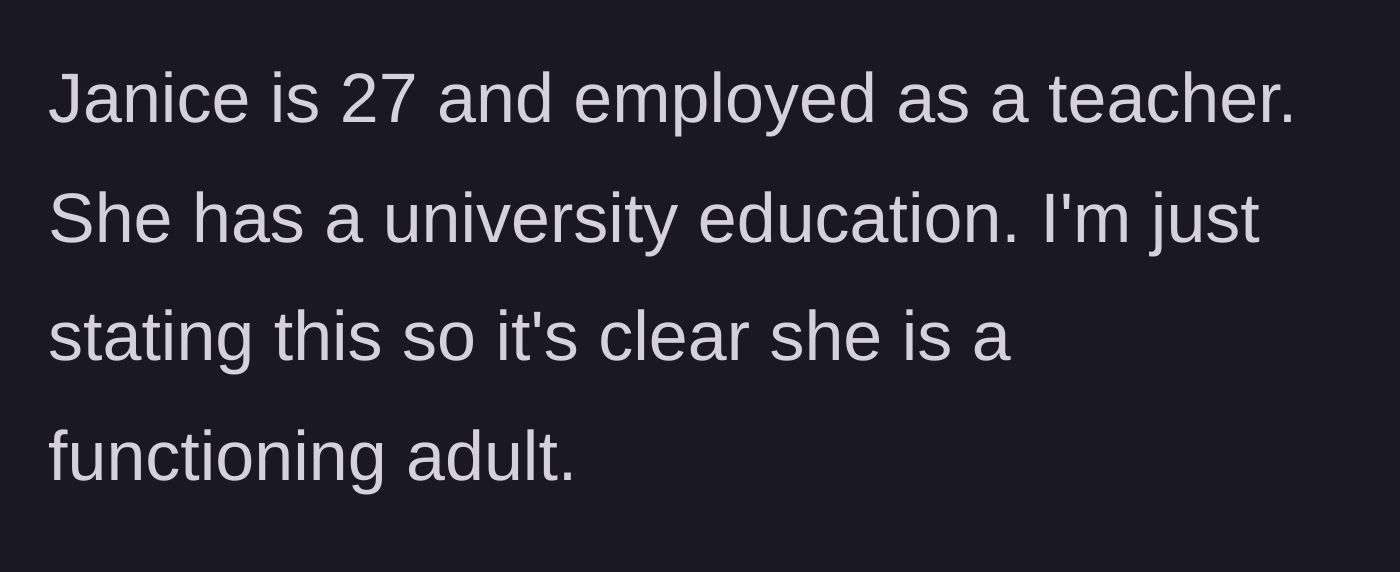 Story part 2 - Clarifying the girlfriend's age, profession, and education level.